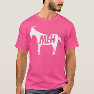 Meh Goa For Goat Lover s And T-Shirt