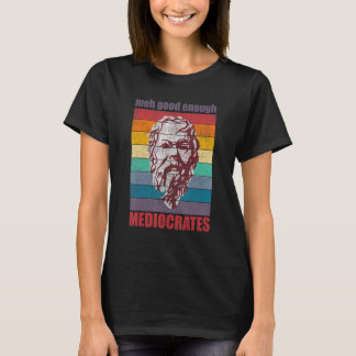Meh Good Enough Mediocrates Sarcastic Retro Vinta T-Shirt