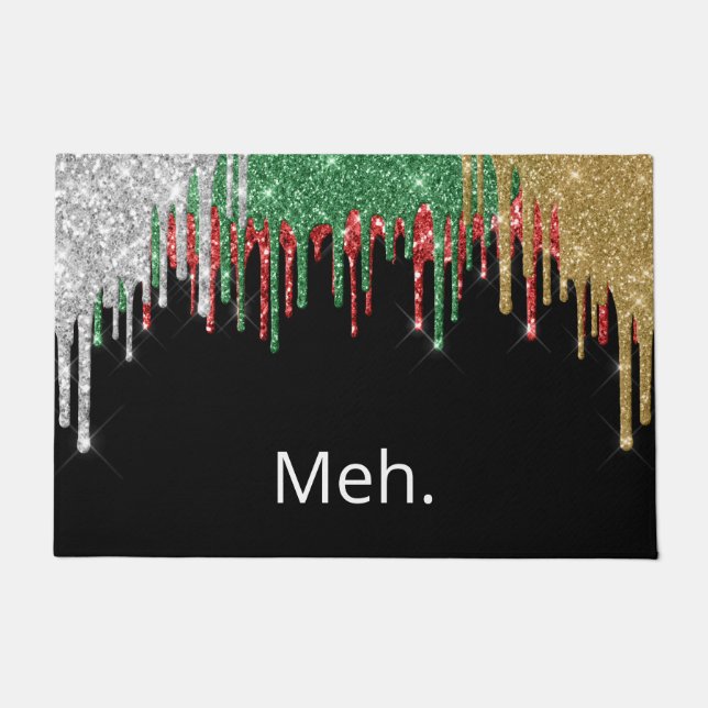 Meh Holiday Humour Sarcasm Glitter Christmas Doormat (Front)