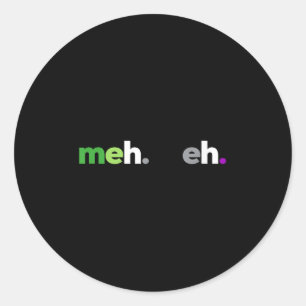 Meh Meh Aroace Pride Lgbtq, Lgbt Aro Ace, Aromanti Classic Round Sticker