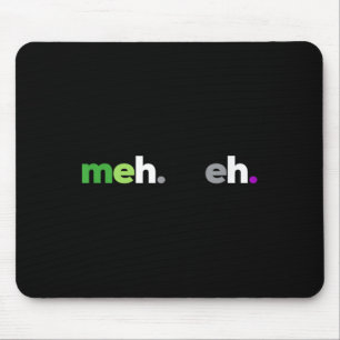 Meh Meh Aroace Pride Lgbtq, Lgbt Aro Ace, Aromanti Mouse Mat