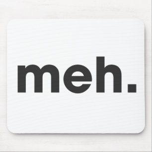 Meh Mouse Mat