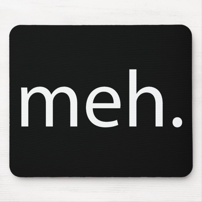 meh mouse mat (Front)