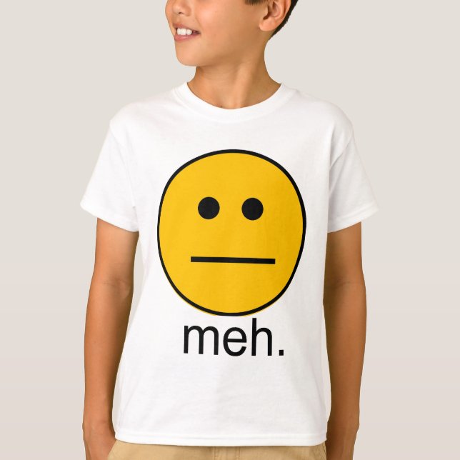 meh T-Shirt (Front)