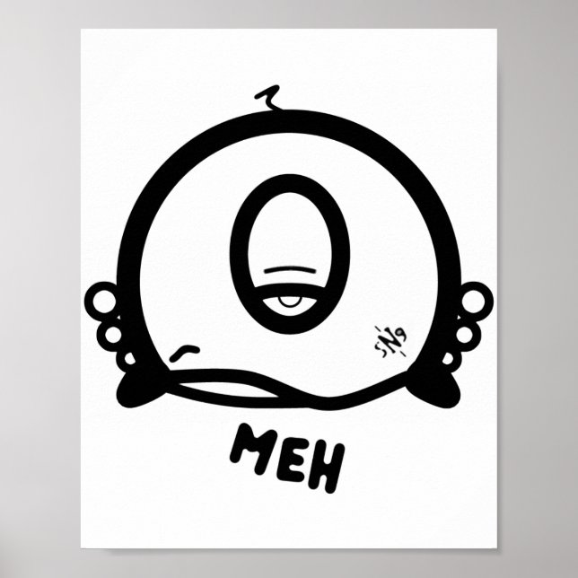 Meh (& the cool round thing with one eye) poster (Front)