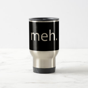 meh travel mug