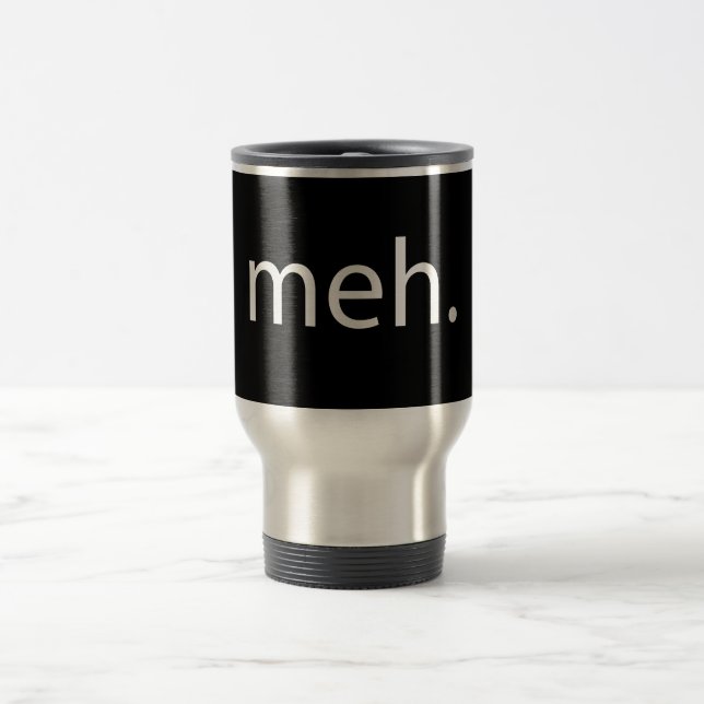 meh travel mug (Center)