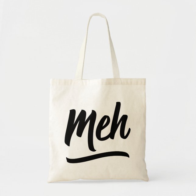 Meh Typography Tote Bag (Front)