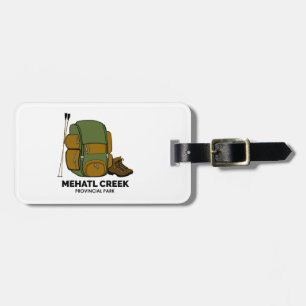 Mehatl Creek Provincial Park Backpack Luggage Tag
