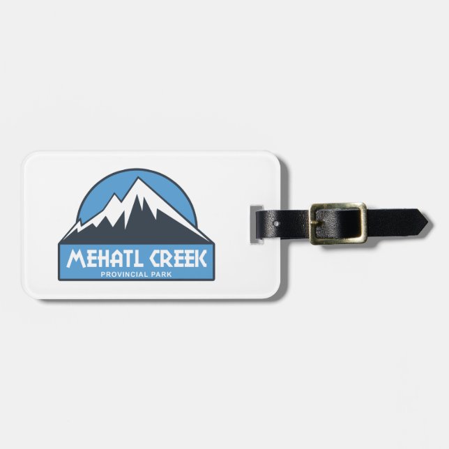 Mehatl Creek Provincial Park Luggage Tag (Front Horizontal)