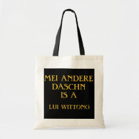 MEI ANDERE DASCHN IS A LUI WITTONG