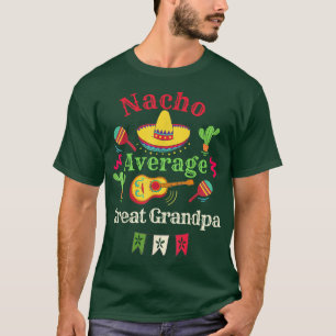 Meican Guitar CactusNacho Average Great Grandpa 23 T-Shirt