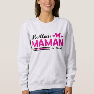 Meilleure Maman du Monde Sweatshirt