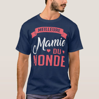 Meilleure Mamie Du Monde T-Shirt