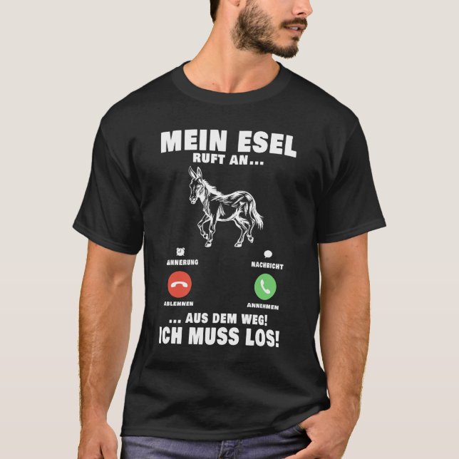 Mein Esel ruft an Maultier Landwirt Bauer Muli T-Shirt (Front)
