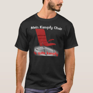 Mein Kampfy Chair T-Shirt