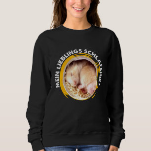Mein Lieblingblings Sleep  Baby Hamster Dwarf Hams Sweatshirt