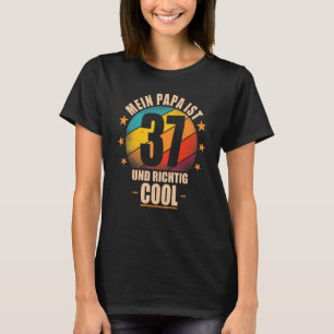 Mein Papa ist 37 und richtig cool  37th Birthday M T-Shirt