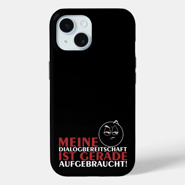 Meine Dialogbereitschaft ist gerade aufgebraucht! Case-Mate iPhone Case (Back)