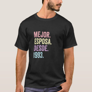 Mejor Esposa Desde 1993 29th Wedding Anniversary T-Shirt