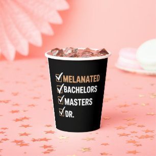 Melanated Doctorate Graduation PhD EDD Bachelor  Paper Cups