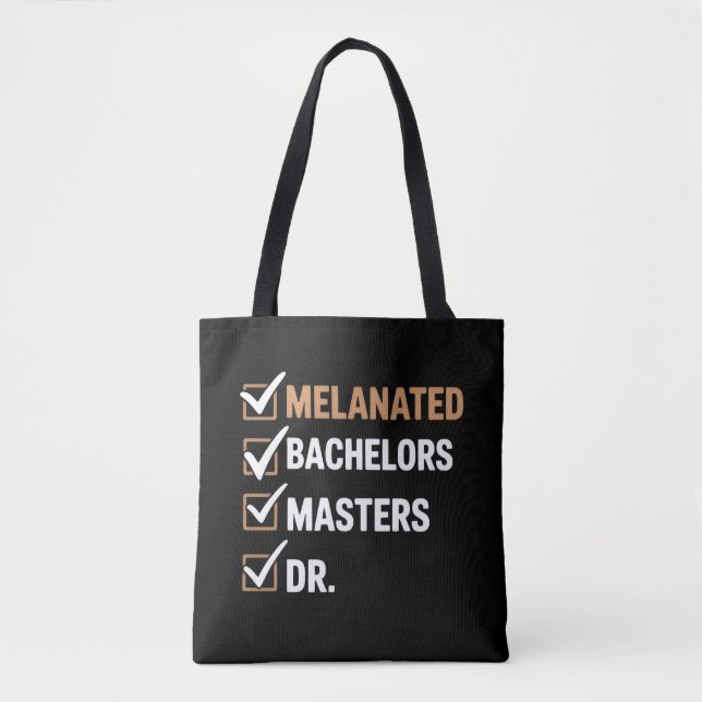 Melanated Doctorate Graduation PhD EDD Bachelor  Tote Bag (Front)