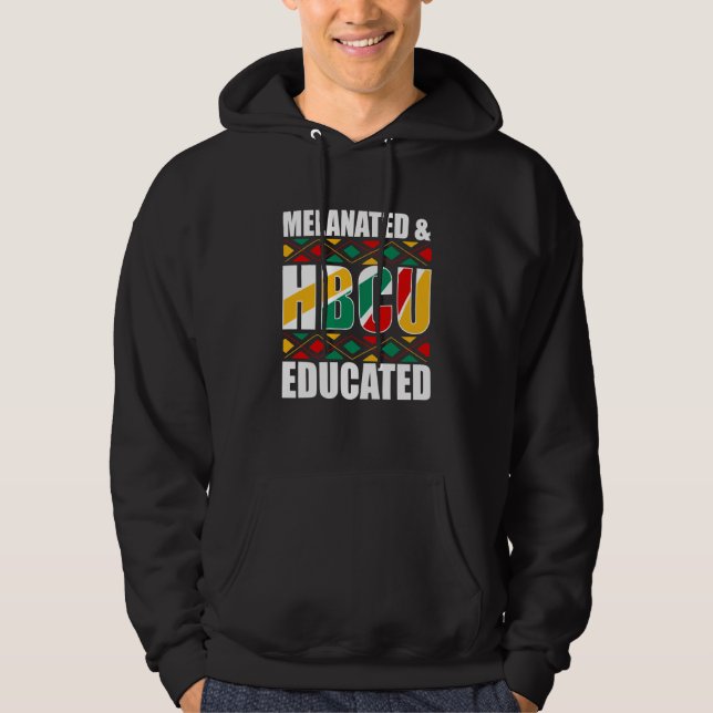 Melanated HBCU Educated Historical Black College Hoodie (Front)