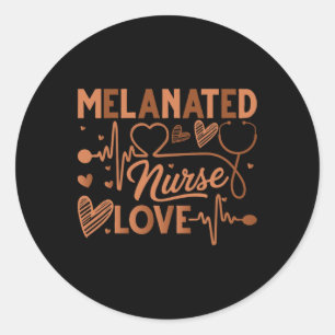 Melanated Nurse Black History Month Nursing Apprec Classic Round Sticker