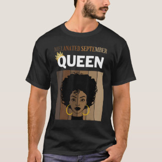 Melanated September Queen African American Woman B T-Shirt
