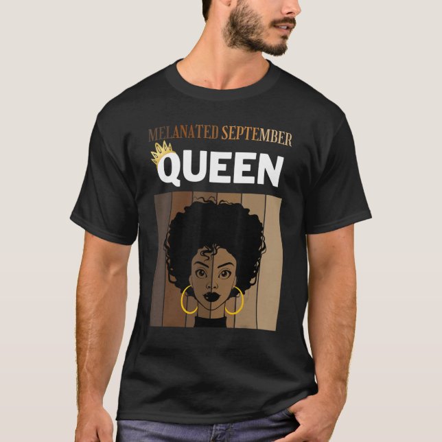 Melanated September Queen African American Woman B T-Shirt (Front)