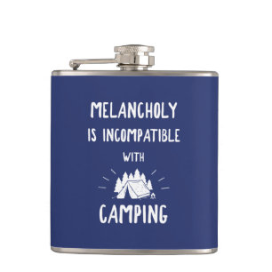 Melancholy Is Incompatible With Camping Hip Flask
