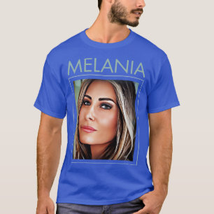 Melania T-Shirt