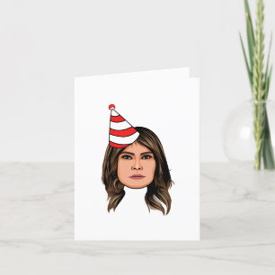 MELANIA TRUMP BIRTHDAY CARD