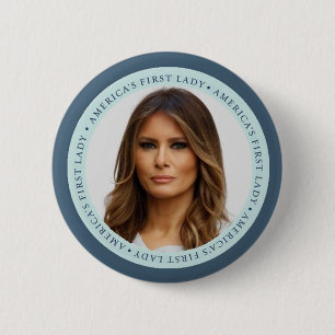 Melania TRUMP First Lady Button
