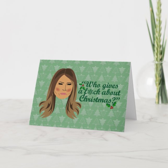 Melania Trump Who Gives a F*ck About Christmas Holiday Card (Front)