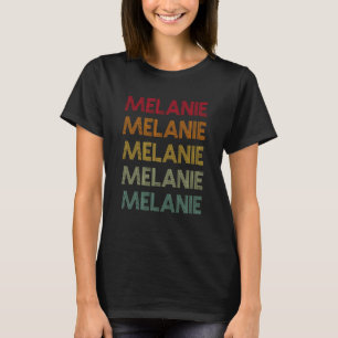 Melanie Retro Name Humour Nickname T-Shirt