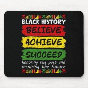 Melanin African Black History Month Believe Achiev Mouse Mat