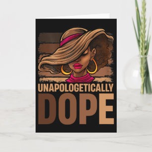 Melanin Afro Queen Unapologetically Drug Black His Card
