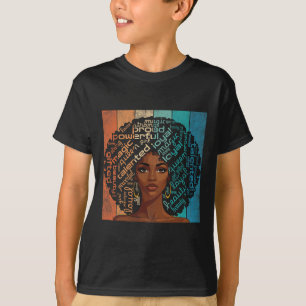 Melanin Black Girl Magic Afro Gifts Melanin Histor T-Shirt
