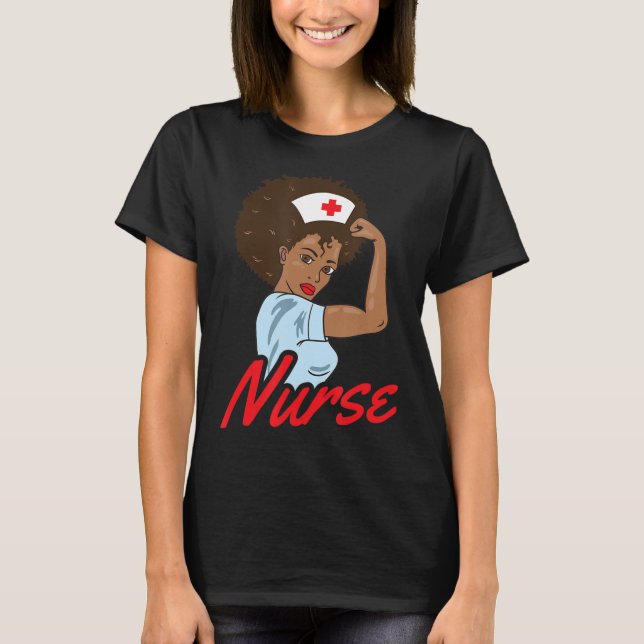 Melanin Black Nurse Clothing Gift African American T-Shirt (Front)
