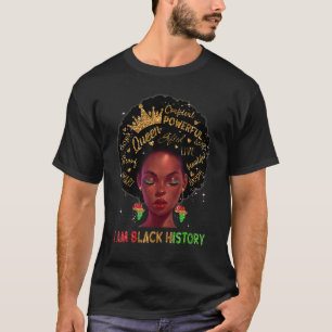 Melanin Black Queen I Am Black History African Bla T-Shirt