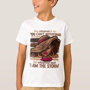 Melanin Colours Women I Am The Storm Black Empower T-Shirt