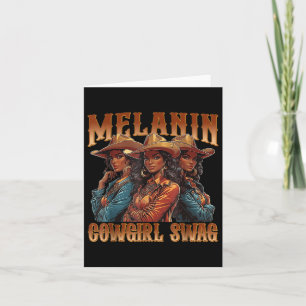 Melanin Cowgirls Swag Black History African Melani Card