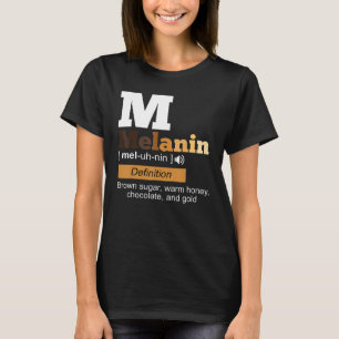 Melanin Definition Black History Month BLM African T-Shirt