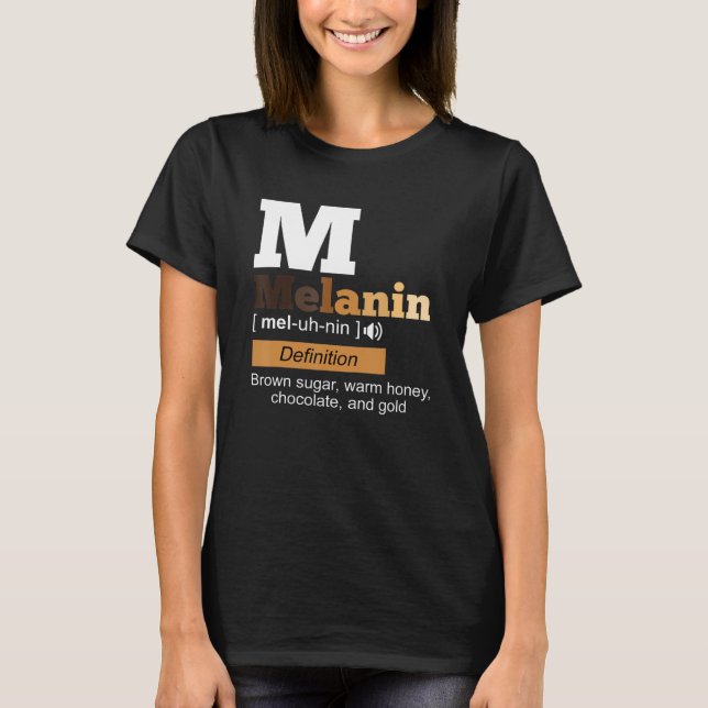 Melanin Definition Black History Month BLM African T-Shirt (Front)