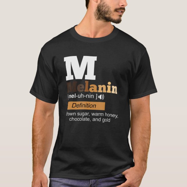 Melanin Definition Black History Month BLM African T-Shirt (Front)