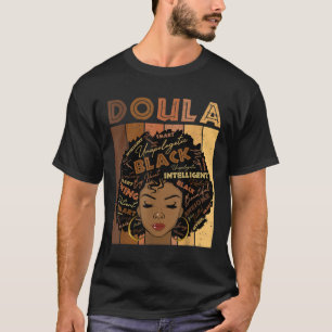 Melanin Doula Afro Hair Black History Month T-Shirt