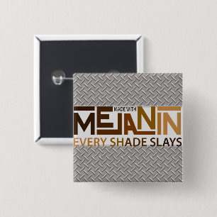 Melanin Every Shade Slays 15 Cm Square Badge