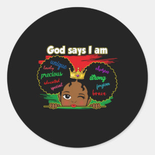Melanin Girl Toddler God Says I Am Black History J Classic Round Sticker