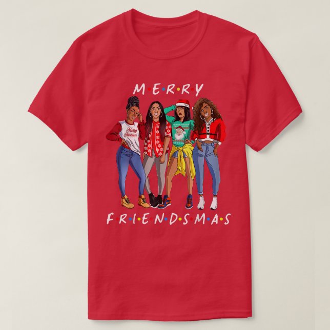 Melanin Girls Merry Friendsmas Christmas T-Shirt (Design Front)
